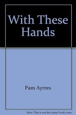 With These Hands, , Used; Good Book