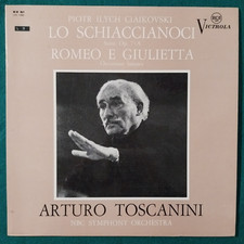 LP - ARTURO TOSCANINI The Nutcracker - Romeo and Juliet - 33 RPM