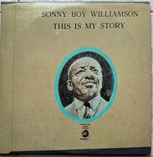 Sonny Boy Williamson - This Is My Story - 1972 - Double LP Gatefold