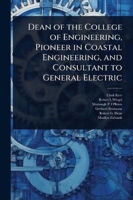 Dean of the College of Engineering, Pioneer in Coastal Engineering, and Consulta