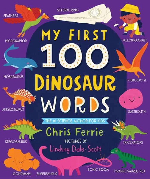My First 100 Dinosaur Words | Chris Ferrie | Englisch | My First Steam Words-image