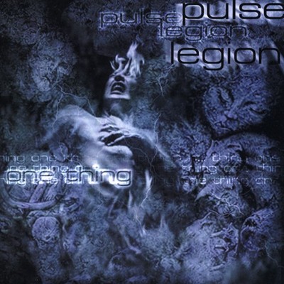 Pulse Legion One Thing CD New 782388014724