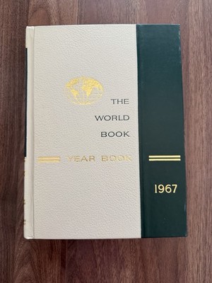 The World Yearbook 1967 Field Enterprises Educational Hardcover Reviewing 1966