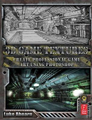 3D Game Textures: Create Professional Game Art Using Photoshop, Ahearn, Luke, Us