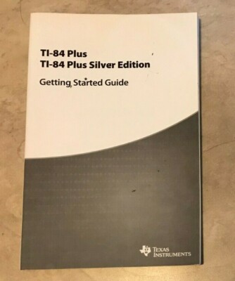 Texas Instruments TI-84 Plus Silver Edition Calculator Guide Book ...
