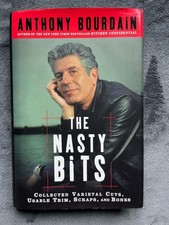 Anthony Bourdain - Signed Inscribed - The Nasty Bits 2006 Hardback w/Dust Jacket