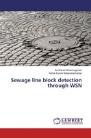 Senthilrani Shanmugavelu (U. A.) | Sewage Line Block Detection Through WSN