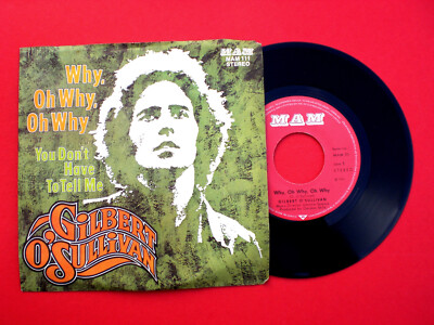 Single - Schallplatte  Gilbert O`SULLIVAN   1974  WHY, OH WHY, OH WHY