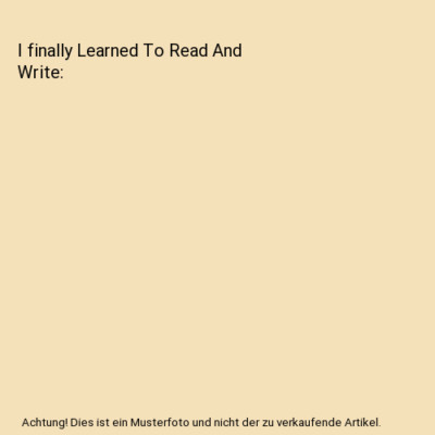 I finally Learned To Read And Write, Jordyn, Williams