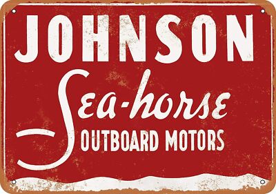 8x12 Tin Metal Sign 1958 Johnson Sea Horse Outboard Motors | eBay