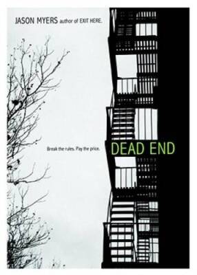 Dead End - Paperback By Myers, Jason - GOOD
