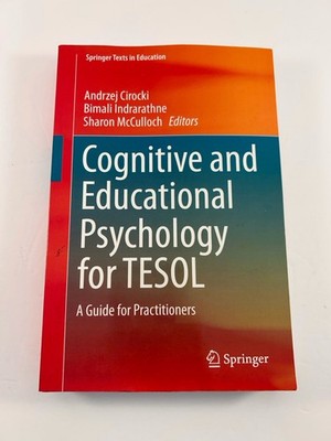 Cognitive and Educational Psychology for TESOL: A Guide for Practitioners (Sprin