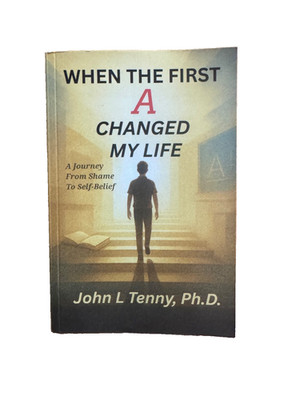 When the First A Changed My Life: A Journey From Shame To Self-Belief