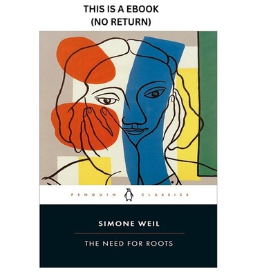 The Need for Roots: Prelude to a Declarat, Simone Weil 2023