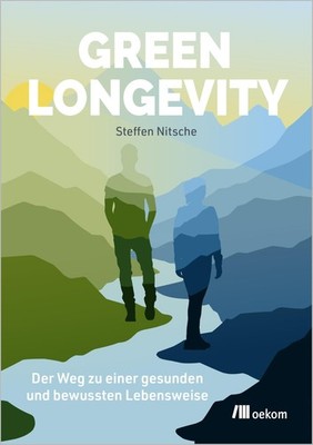Steffen Nitsche Green Longevity: Dein Weg zu einer gesun (Paperback) (UK IMPORT)