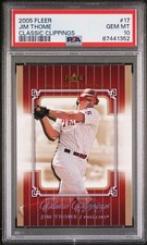 2005 FLEER CLASSIC CLIPPINGS #17 JIM THOME PSA 10 GEM MINT HOF INDIANS PHILLIES
