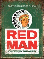 Rust Look Red Man Chewing Tobacco Advertising Metal Sign 3 Sizes to Choose From