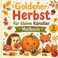 Malbuch FüR Kinder Ab 3 Jahren – Ausmalbilder Goldener Herbst, Einfach