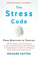 The Stress Code From Surviving To Thriving Richard Sutton Taschenbuch Englisch