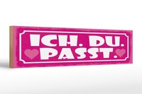 Holzschild Spruch 46X10 Cm Ich Du Passt Schild