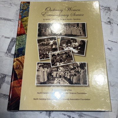 Ordinary Women, Extraordinary Service : To Family, Community, and North Carolina