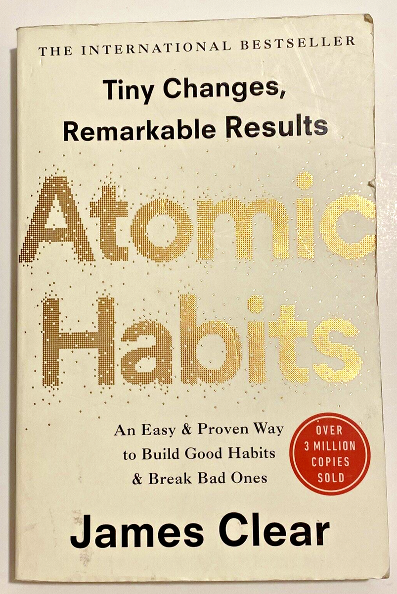 Atomic Habits: Tiny Changes, Remarkable Results - Paperback - GOOD