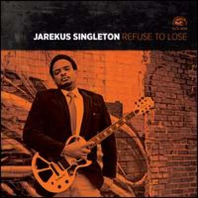 Refuse to Lose by Jarekus Singleton: New