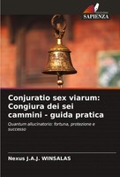 Conjuratio Sex Viarum: Congiura Dei Sei Cammini - Guida Pratica Winsalas Buch