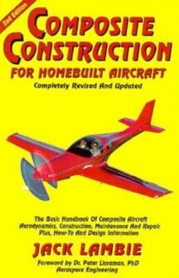 Composite Construction for Homebuilt Aircraft : The Basic Handboo