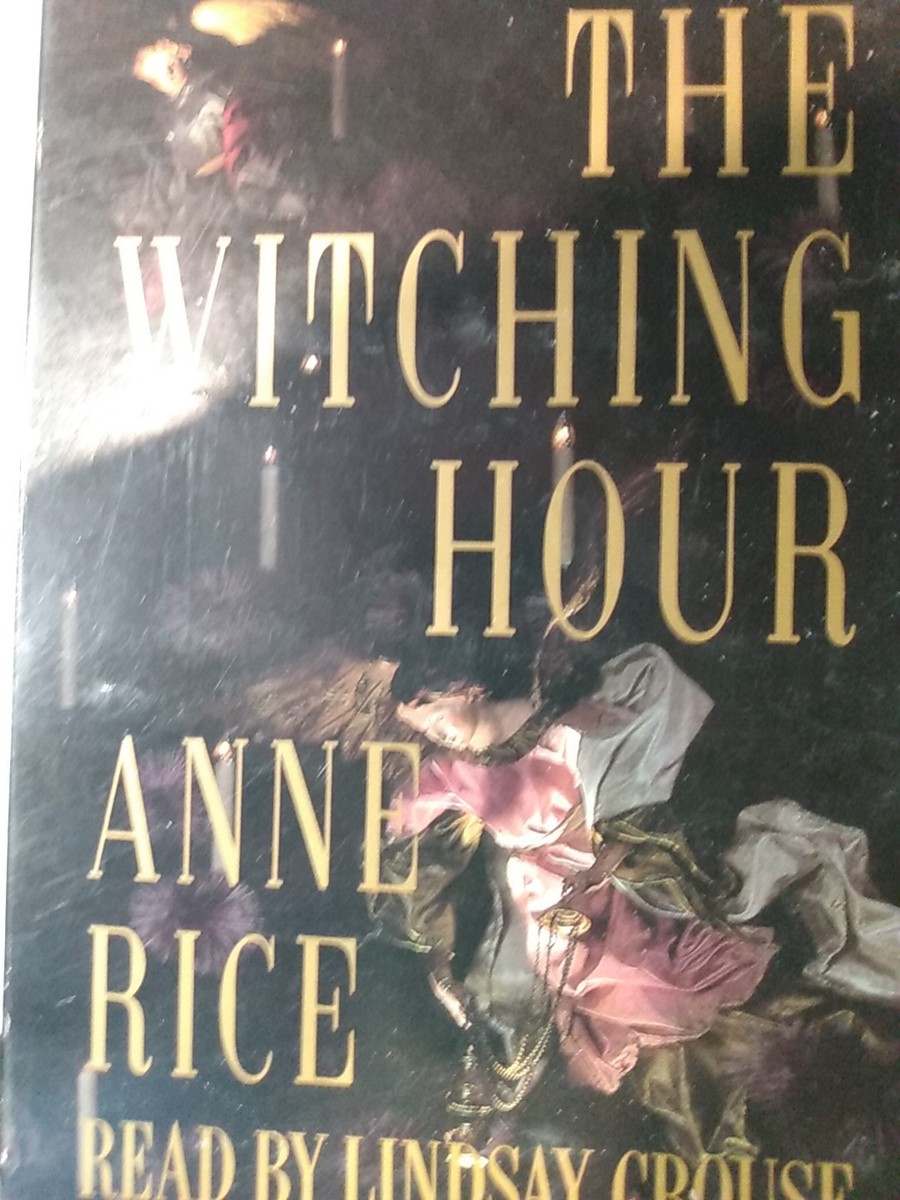 Random House Audiobooks The Witching Hour Annie Rice Read By Lindsay Crouse
