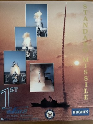 Hughes Missile Systems ''STANDARD MISSILE'' 1st SM2 in Tucson poster - 19'' x 15''