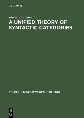 A Unified Theory of Syntactic Categories | Joseph E. Emonds | Englisch | Buch