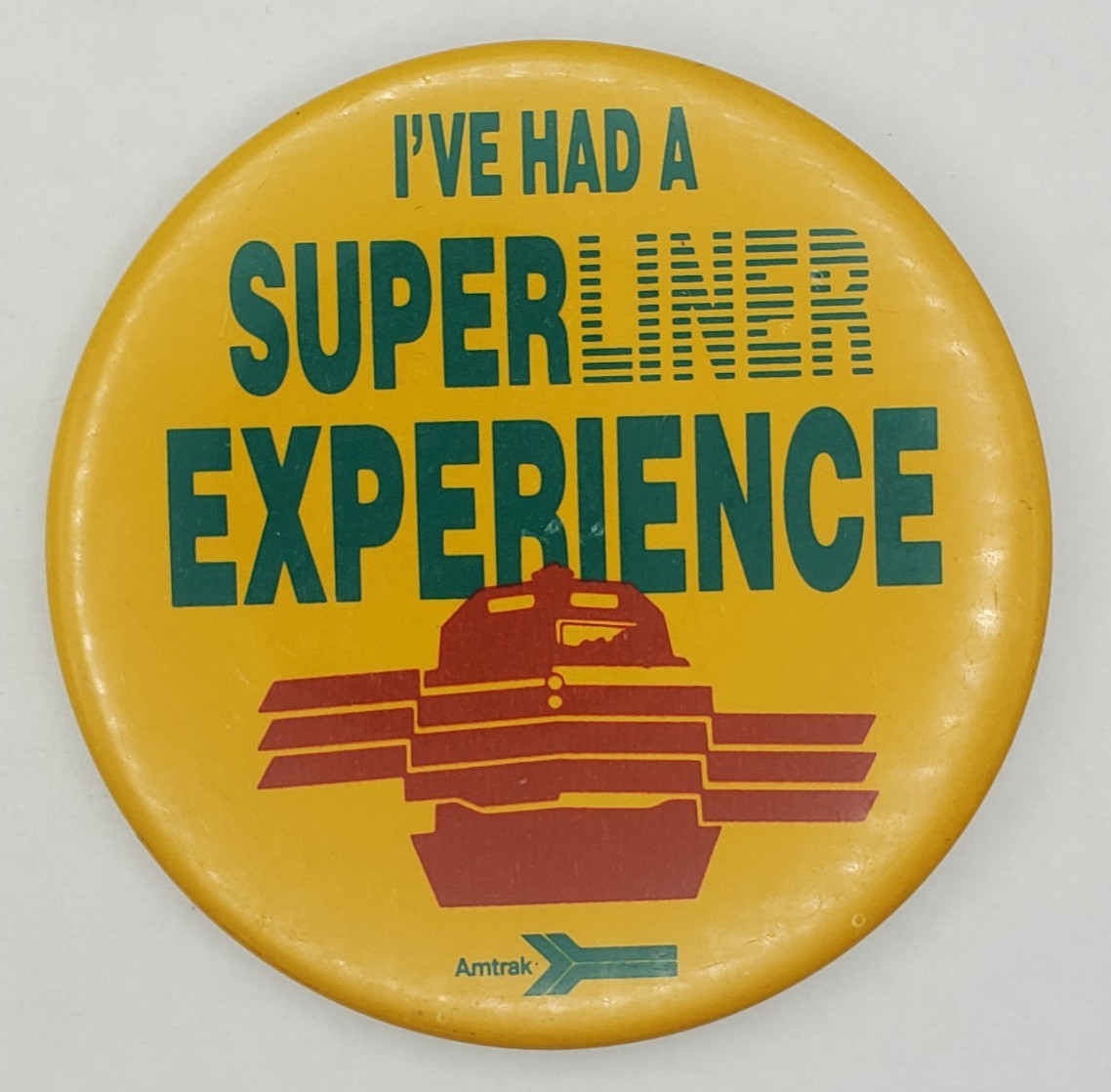 Vintage 1970s Amtrak Ive had a Superliner Experience Pinback Button
