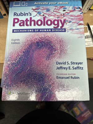 Rubin's Pathology: Mechanisms of Human Disease 8th Edition. David S. Stayer