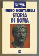 INDRO MONTANELLI - Storia di Roma  - BUR 2002