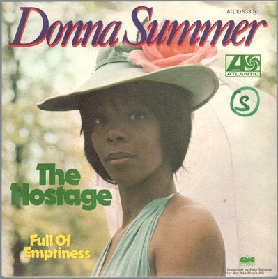 Donna Summer: The Hostage / Full Of Emptiness