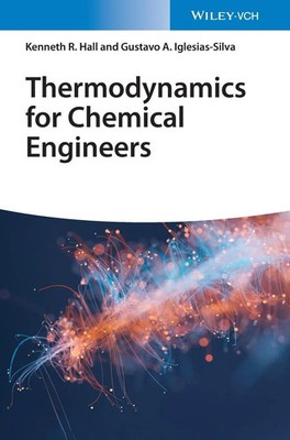 Thermodynamics for Chemical Engineers Kenneth Richard Hall (u. a.) Buch 480 S.