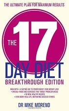 THE 17 DAY DIET BREAKTHROUGH EDITION By Mike Moreno **Mint Condition**
