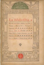 BIBLIOFILIA (LA). Raccolta di scritti sull'arte antica in libri, stampe, mano...