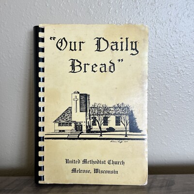 Vintage Wisconsin Cookbook  Our Daily Bread  Church Midwest Recipes Spiral 1984