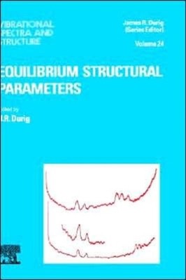 J. R. Durig - Equilibrium Structural Parameters - New hardback or case - X555z