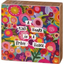 A Kind Heart is a Brave Heart Primitives by Kathy Wood Block Sign 3 in x 3 in