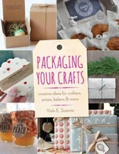 Packaging Your Crafts: Creative Ideas for Crafters, Artists, Bakers, - GOOD