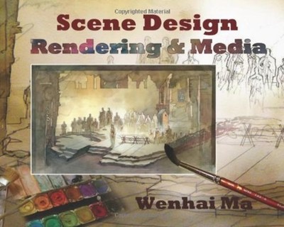 Scene Design: Rendering and Media by Wenhai Ma