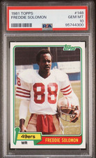 1981 TOPPS FREDDIE SOLOMON #148 SAN FRANCISCO 49ERS PSA 10