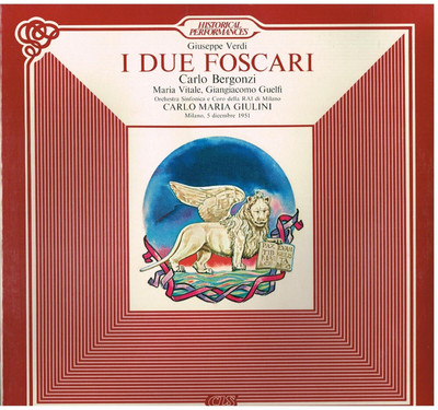 Verdi: I Due Foscari / Giulini, Bergonzi, Vitale, Guelfi, Milano 5.12.1951 - LP