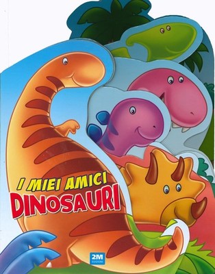I miei amici dinosauri. Ediz. a colori (Hardback) (UK IMPORT)