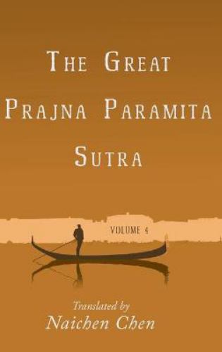 The Great Prajna Paramita Sutra Volume 4 by Chen Naichen Like New Used Fr