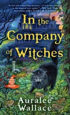 In the Company of Witches (An Evenfall Witches B&B Mystery) by Wallace, Auralee,