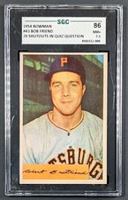 1954 Bowman #43 Bob Friend SGC NM+ 7.5